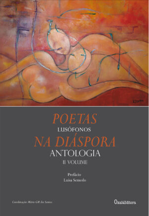 Poetas Lusófonos na Diáspora – Antologia – II VOLUME
