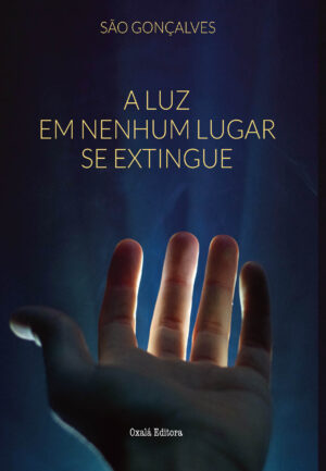 A luz em nenhum lugar se extingue