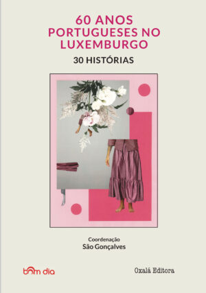 60 anos  Portugeses no Luxemburgo
