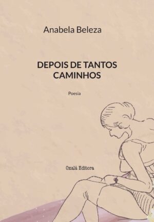 Depois  de  tantos  Caminhos